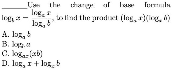 SOLVED: Use The Change Of Base Formula Loga Logb â‚¬ To Find The ...