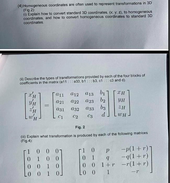 Solved 4 Homogeneous Coordinates Are Often Used To Represent Solved 4 Homogeneous Coordinates Are Often Used To Represent