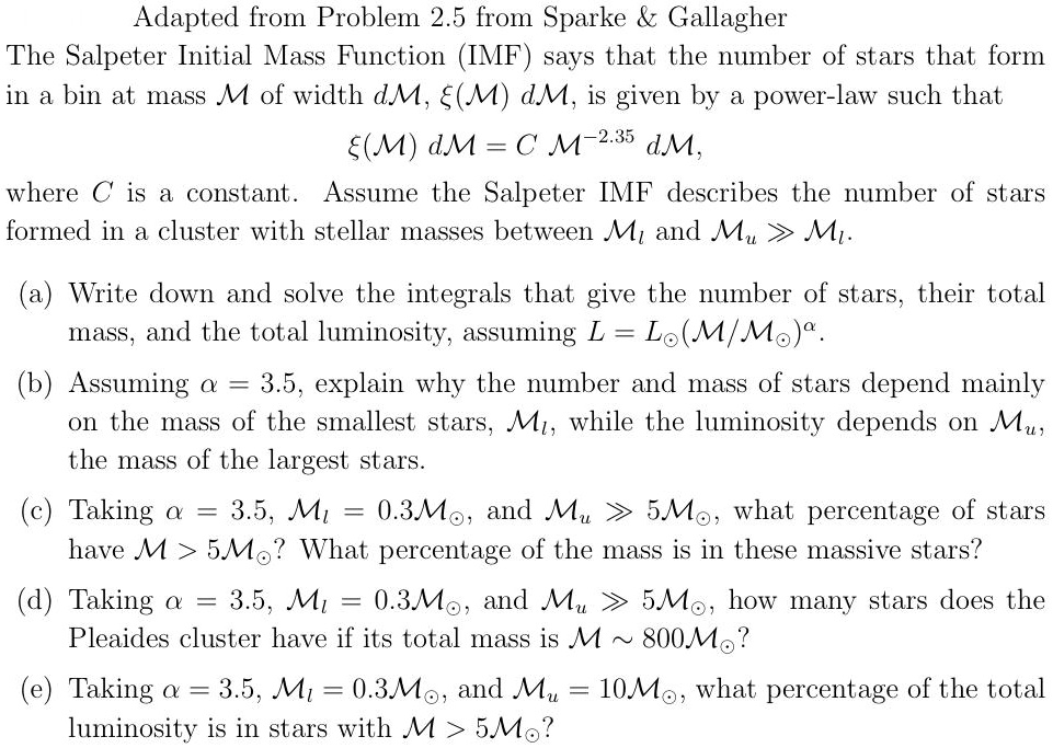 SOLVED: The Salpeter Initial Mass Function (IMF) says that the number ...
