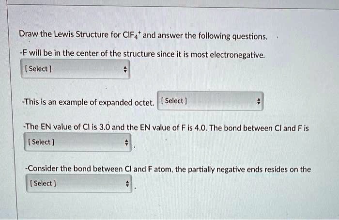 draw the lewis structure for cif4 and answer the following questions ...