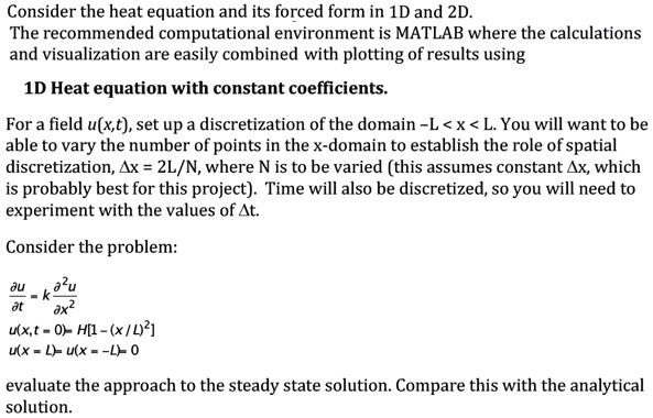 SOLVED: Consider the heat equation and its forced form in 1D and 2D ...