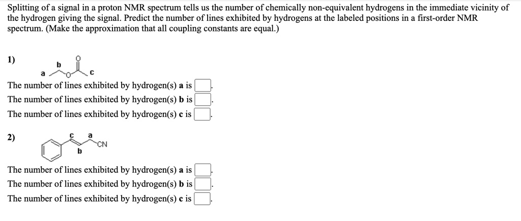 SOLVED: Splitting Of A Signal In A Proton NMR Spectrum Tells Us The ...