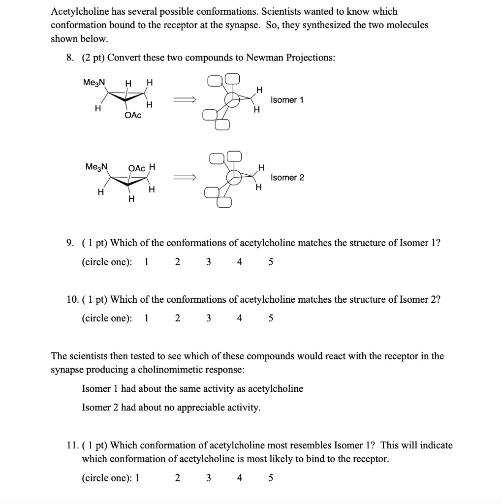 Acetylcholine has several possible conformations. Scientists wanted to ...