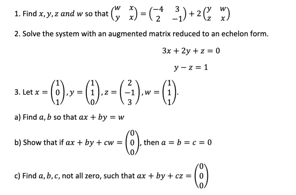 Solved Find X Y Z And W So That Y 2 231 2â‚¬w Solve The System With An Augmented