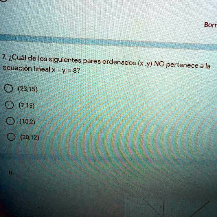 SOLVED: 7. ¿Cuál De Los Siguientes Pares Ordenados (x.y) NO Pertenece A ...