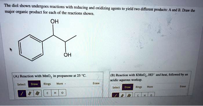 Solved The Diol Shown Undergoes Reactions With Reducing And Oxidizing