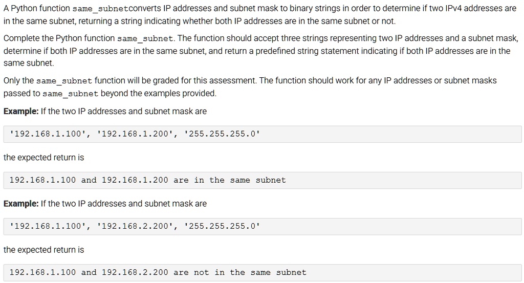 A python function samesubnetconverts ip addresses and subnet...