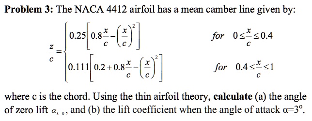 SOLVED: Problem 3: The NACA 4412 airfoil has a mean camber line given ...