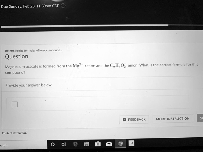 SOLVED Due Sunday; Feb 23, 11.59pm CST Determlne the formulas of Ionic compounds Question