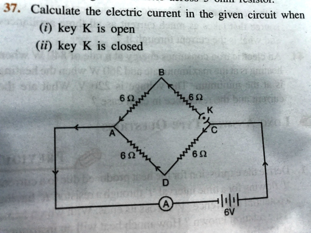 SOLVED Calculate the electric current in the given circuit when 1. Key K is open. 2. Key K is