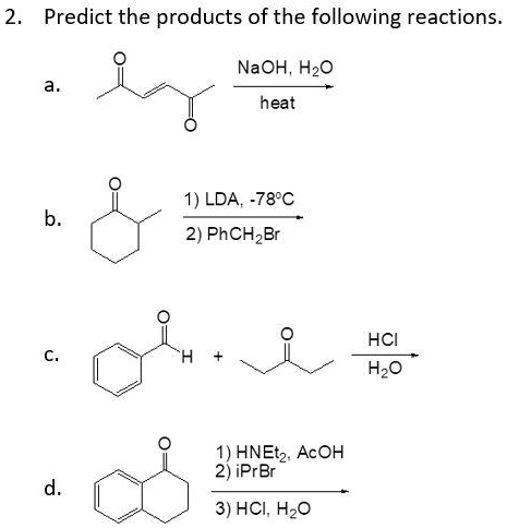 Solved: Predict The Products Of The Following Reactions: Naoh, H2o Heat 