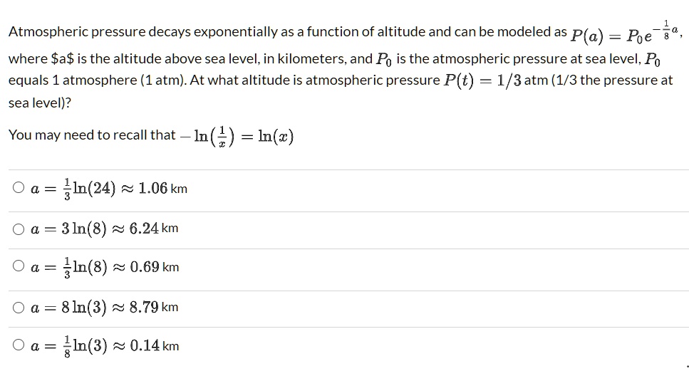 SOLVED Atmospheric pressure decays exponentially as a function of