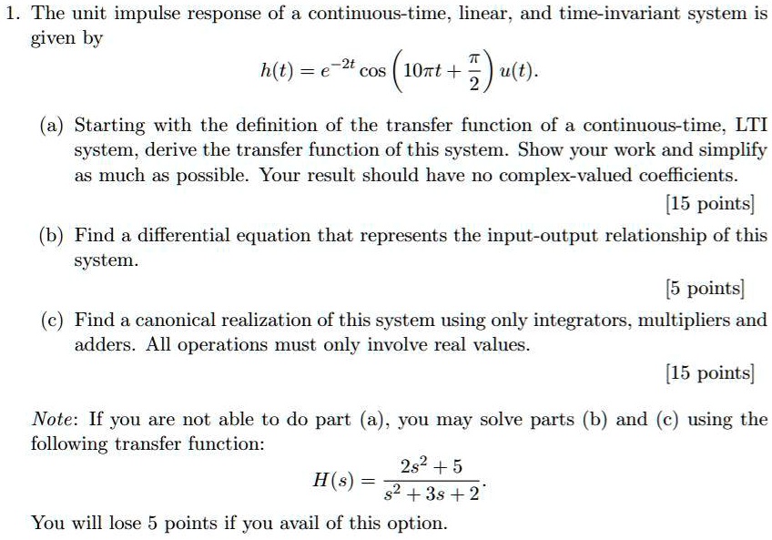 Solved The Unit Impulse Response Of A Continuous Time Linear And Time Invariant System Is 0175