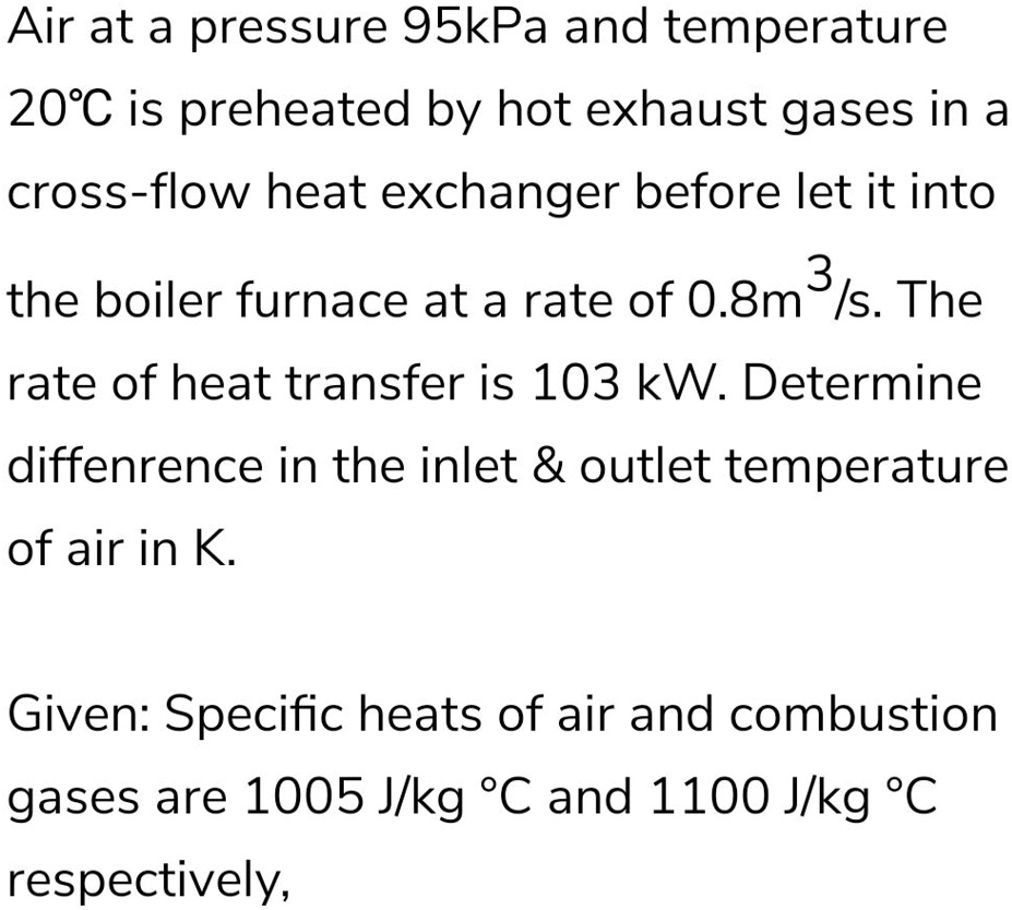 SOLVED fast please Air at a pressure 95kPa and temperature 20C is