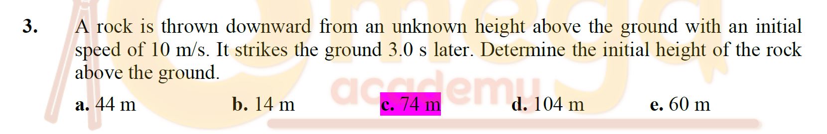 3. A rock is thrown downward from an unknown height above the ground ...