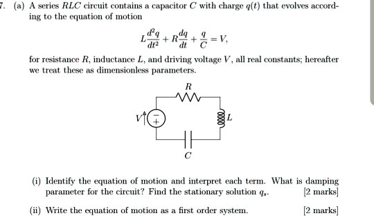 SOLVED: A series RLC circuit contains a capacitor C with charge q(t ...