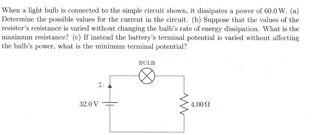 SOLVED: When light bulb is connected to the simple circuit shown, it ...
