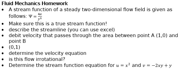 Fluid Mechanics Homework • A stream function of a steady two ...