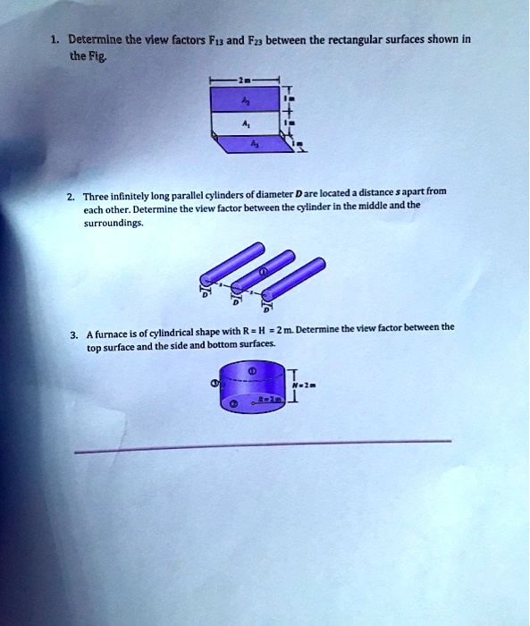 SOLVED: i. Determine the view factors F and F' between the rectangular ...