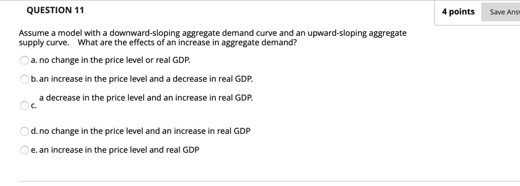 solved real gdp will decrease only when prices... SOLVED: Assume a model with a downward-sloping aggregate demand curve ...