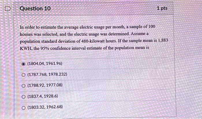 SOLVED: Question 10 1pts In order to estimate the average electric