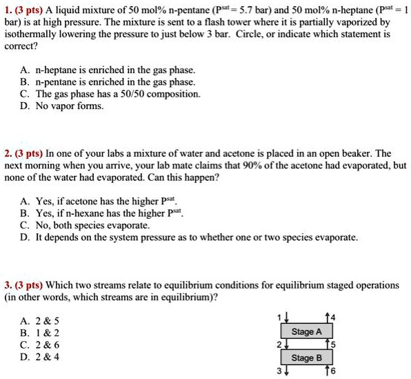 SOLVED: A liquid mixture of 50 mol% n-pentane (psat=5.7 bar) and 50 mol ...