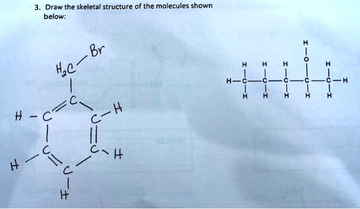 Draw The Skeletal Structure Of The Molecules Shown Be… - SolvedLib