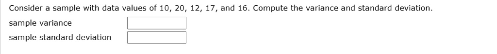 SOLVED: Consider a sample with data values of 10, 20, 12, 17, and 16 ...