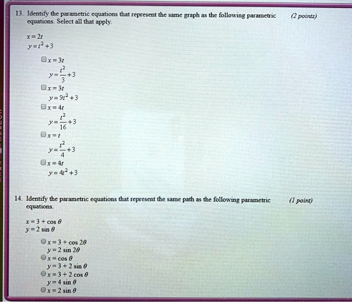 Solved 13 Identify The Parametric Equations That Represent The Same