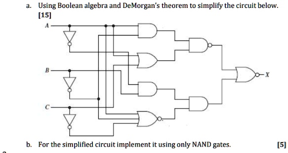 SOLVED: Using Boolean algebra and DeMorgan's theorem to simplify the ...