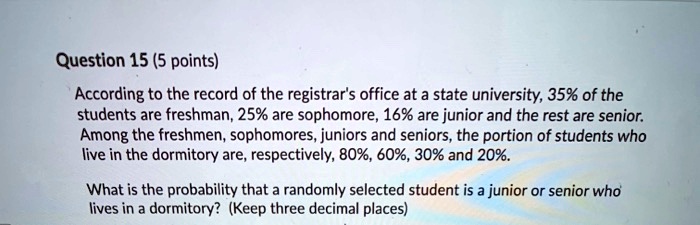 SOLVED: Question 15 (5 points) According to the record of the registrar ...