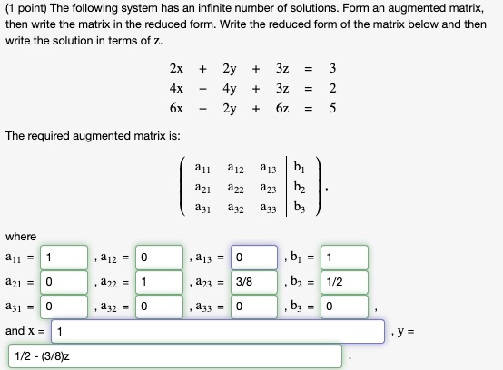 SOLVED: (1 point) The following system has an infinite number of ...