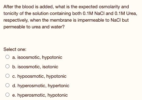 After the blood is added, what is the expected osmolarity and tonicity