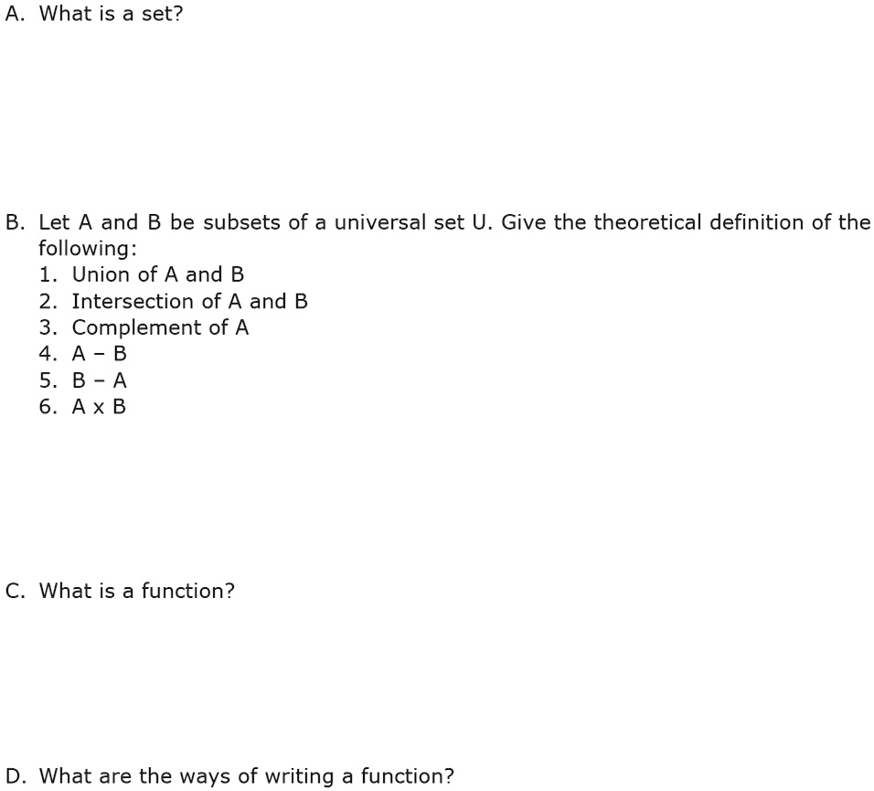 SOLVED A What is a set? B. Let A and B be subsets of a universal set U. Give the theoretical