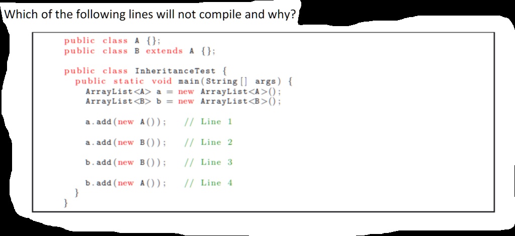SOLVED: Which of the following lines will not compile and why? public ...