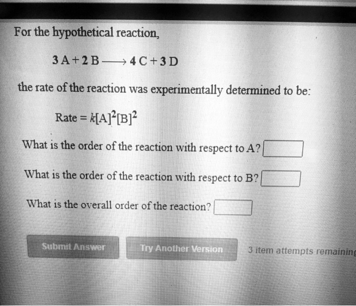 for the hypothetical reaction 3a2 b 4c3d the rate of the reaction was ...