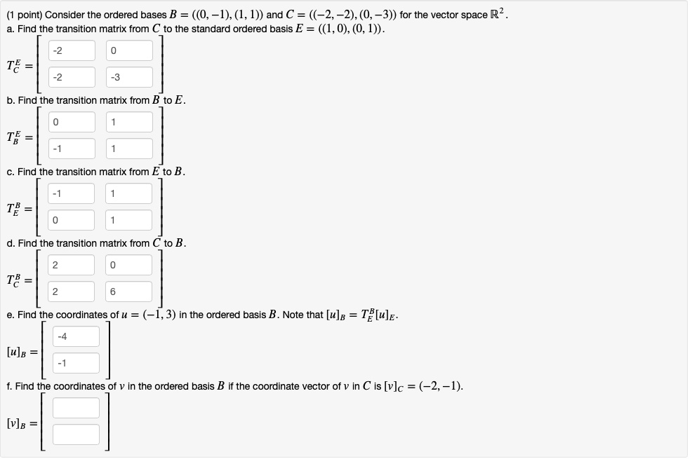 SOLVED: Consider The Ordered Bases B = ((0,-1), (1,1)) And C = ((-2,-2 ...