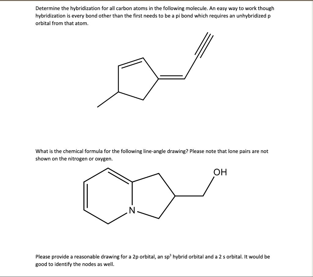 Determine the hybridization for all carbon atoms in the following ...
