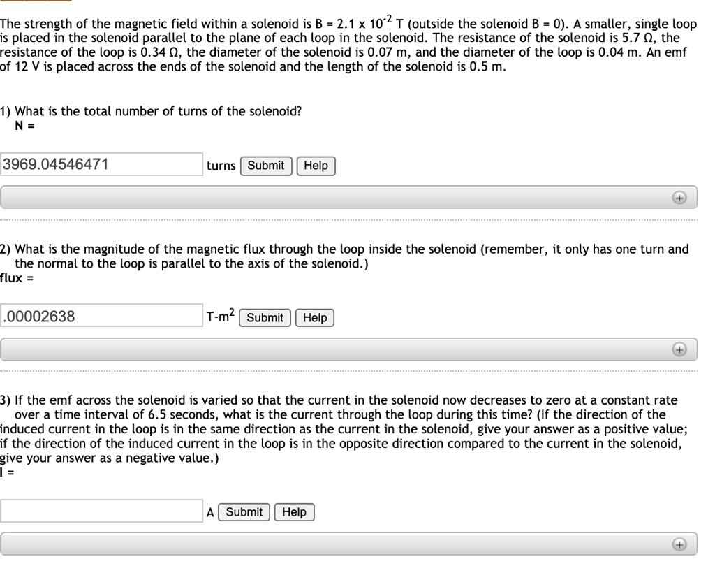 SOLVED: The strength of the magnetic field within a solenoid is B = 2.1 ...