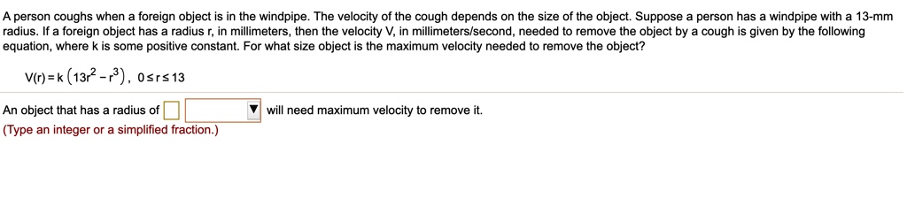 SOLVED: A person coughs when a foreign object is in the windpipe. The ...