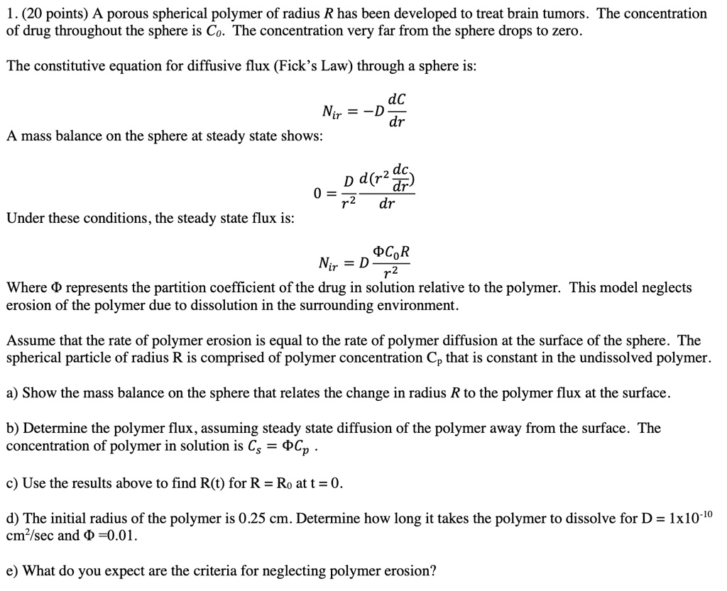 SOLVED: 1. (20 points) A porous spherical polymer of radius R has been ...