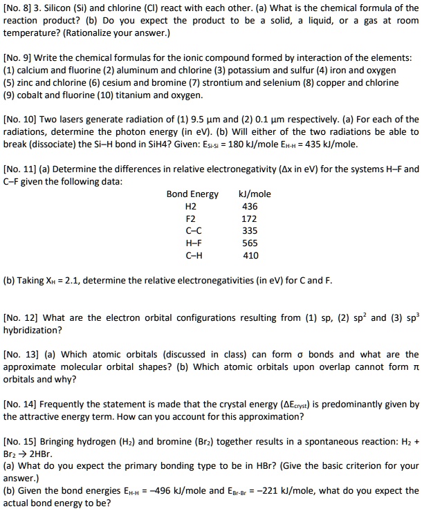 Solved No 8 3 Silicon Si And Chlorine Ci React With Each Other A What Is The Chemical Formula Of The Reaction Product B Vou Expect The Product To Solid Liquid Gas