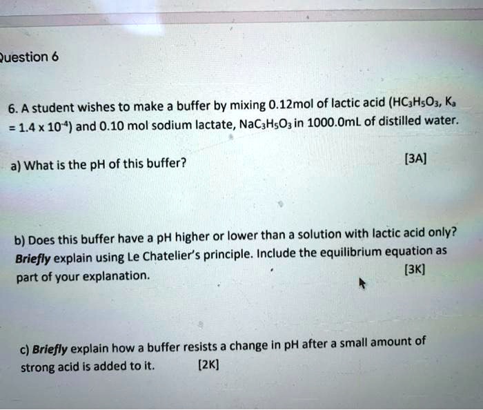 SOLVED Question 6 6.A student wishes to make a buffer by mixing 0