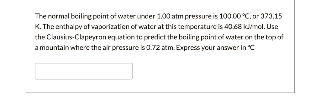 The normal boiling point of water under 1.00 atm pressure is 100.00 °C, or 373.15 K. The enthalpy of vaporization of water at this temperature is 40.68 kJ/mol. Use the Clausius-Clapeyron equation to predict the boiling point of water on the top of a mountain where the air pressure is 0.72 atm. Express your answer in °C
