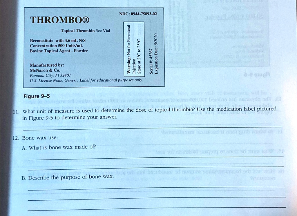 SOLVED: Thrombo® NDC: 0944-75093-02 Topical Thrombin 5cc Vial ...