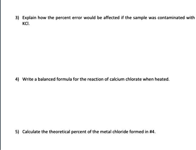 SOLVED: Explain how the percent error would be affected if the sample ...