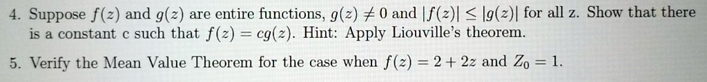 suppose f2 and g2 are entire functions g2 0 and f2l ig2 for all z show ...
