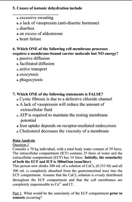 SOLVED: 5. Causes of isotonic dehydration include excessive sweating ...