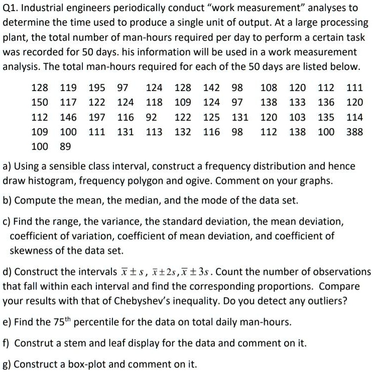 SOLVED:Q1. Industrial engineers periodically conduct 'work measurement ...
