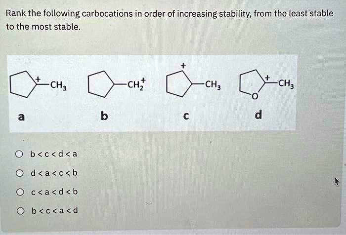 SOLVED: Rank the following carbocations in order of increasing